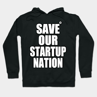 SAVE OUR STARTUP NATION Hoodie